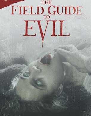 فيلم The Field Guide to Evil 2018 مترجم