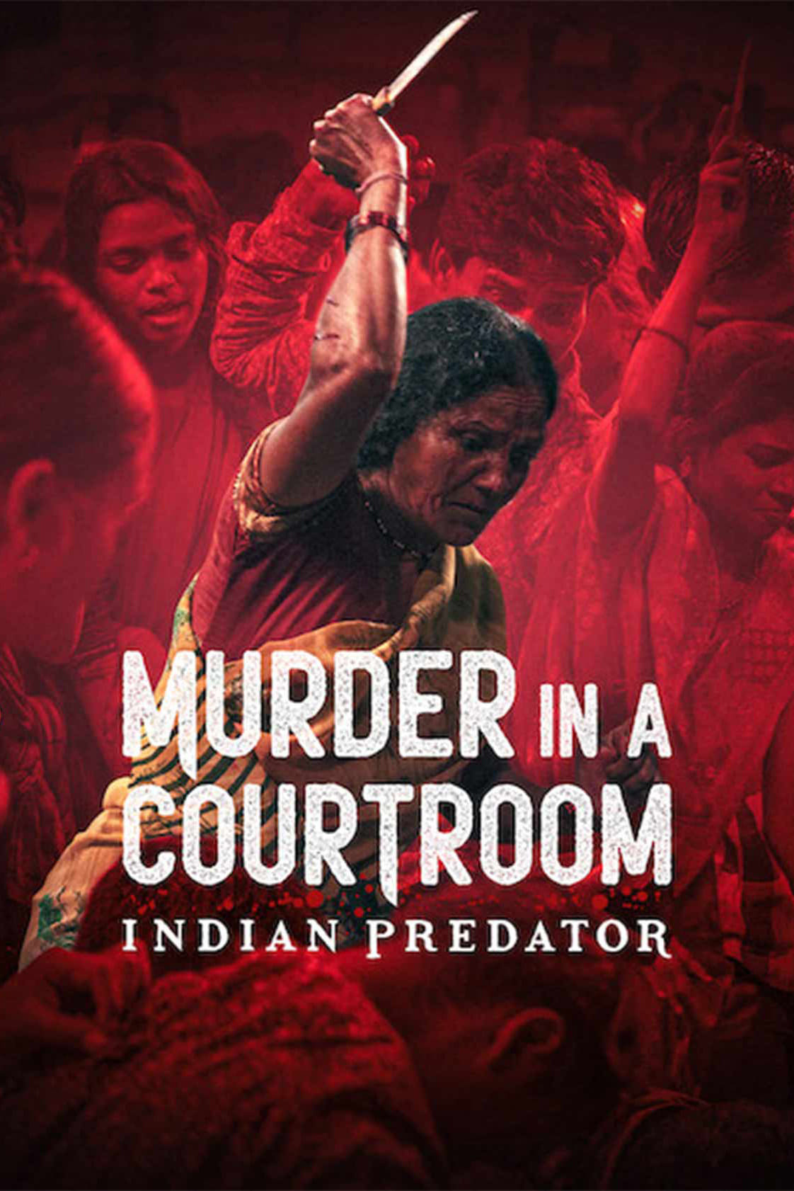 مسلسل Indian Predator: Murder in a Courtroom موسم 1 حلقة 3 والأخيرة