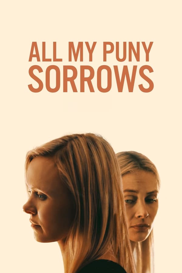 فيلم All My Puny Sorrows 2022 مترجم