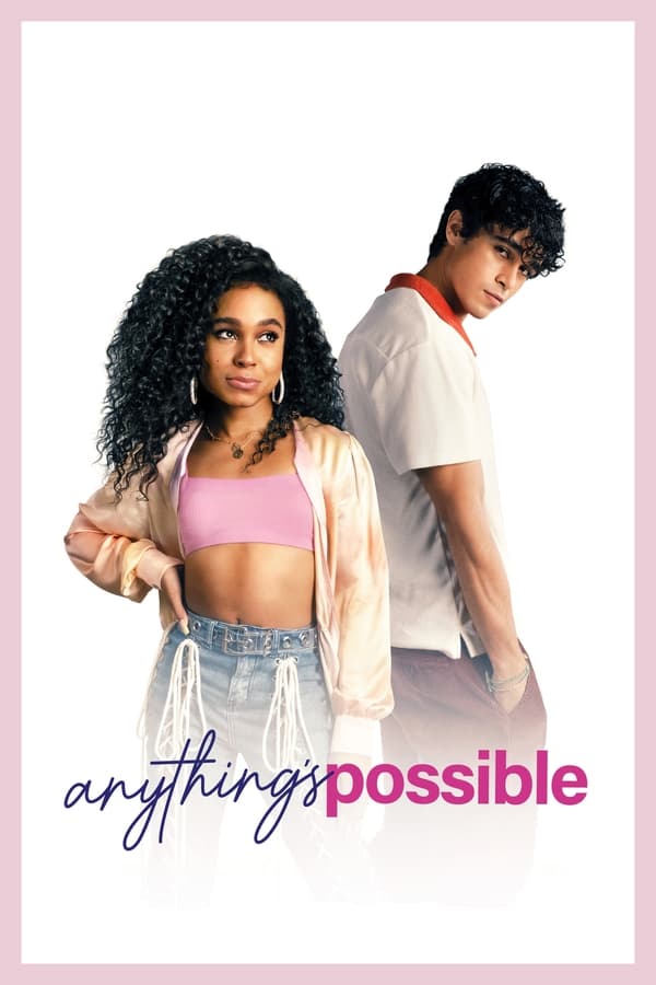 فيلم Anything's Possible 2022 مترجم