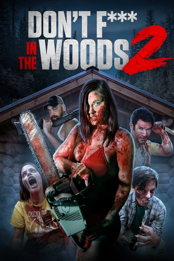 فيلم Don’t Fuck in the Woods 2 2022 مترجم