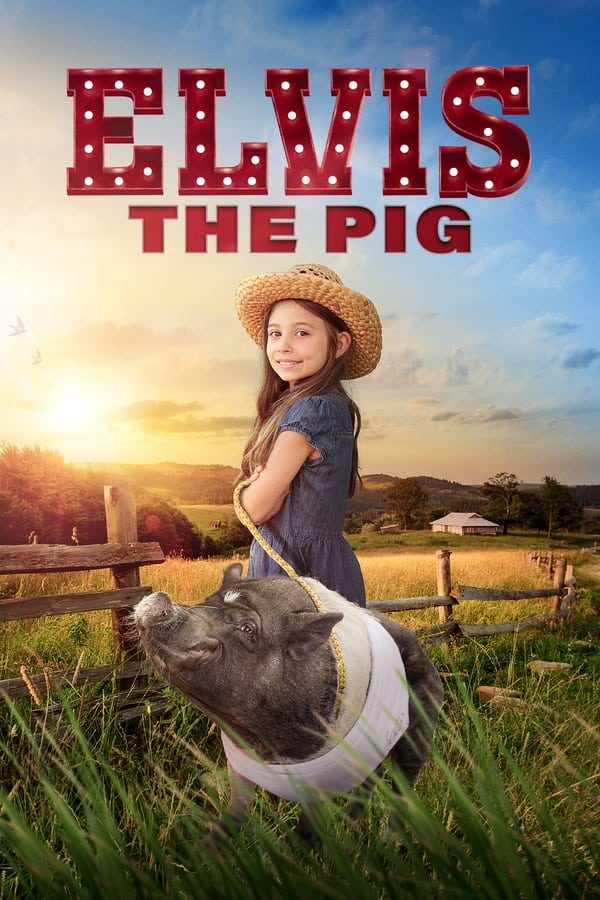 فيلم Elvis the Pig 2022 مترجم