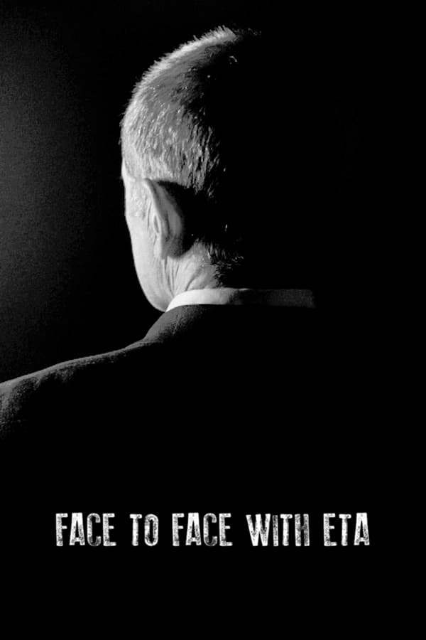 فيلم Face to Face with ETA: Conversations with a Terrorist 2023 مترجم