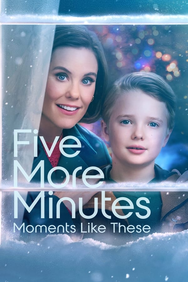 فيلم Five More Minutes: Moments Like These 2022 مترجم