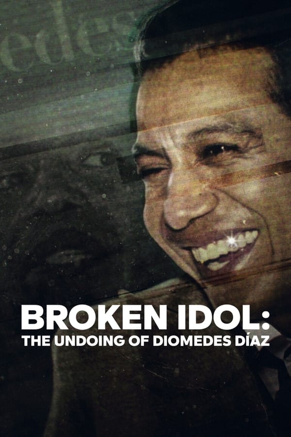 فيلم Broken Idol: The Undoing of Diomedes Diaz 2022 مترجم