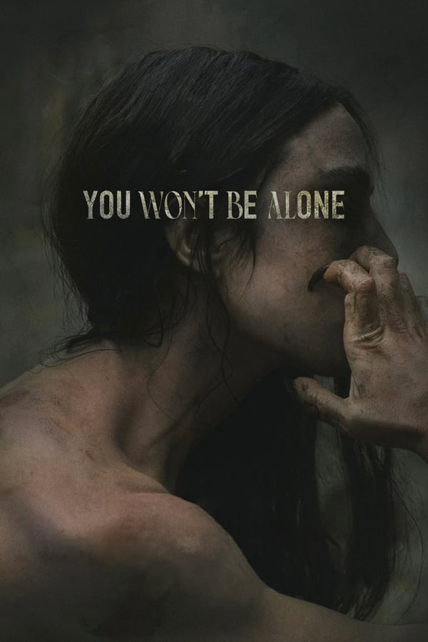 فيلم You Won't Be Alone 2022 مترجم