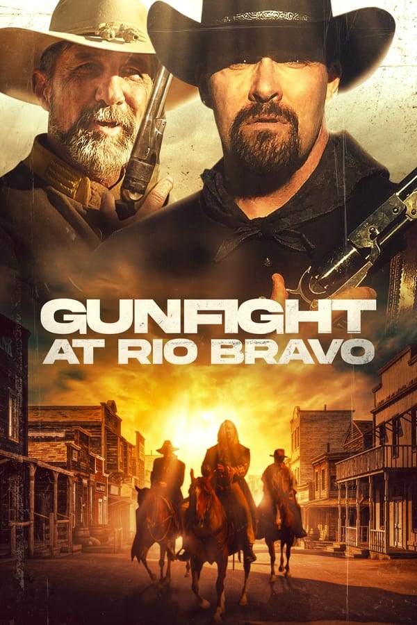 فيلم Gunfight at Rio Bravo 2023 مترجم