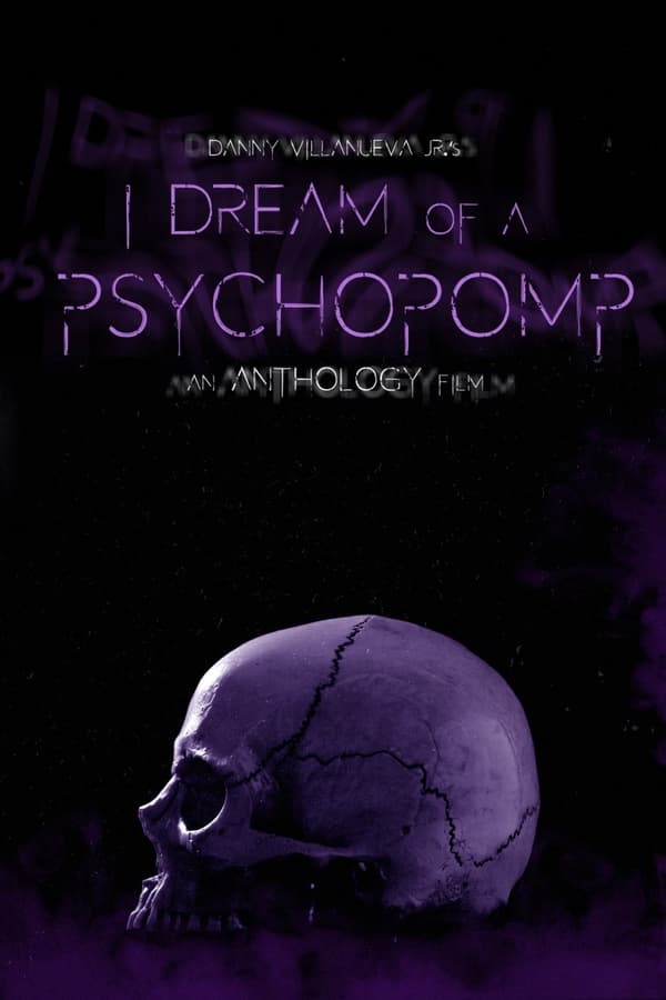 فيلم I Dream of a Psychopomp 2022 مترجم