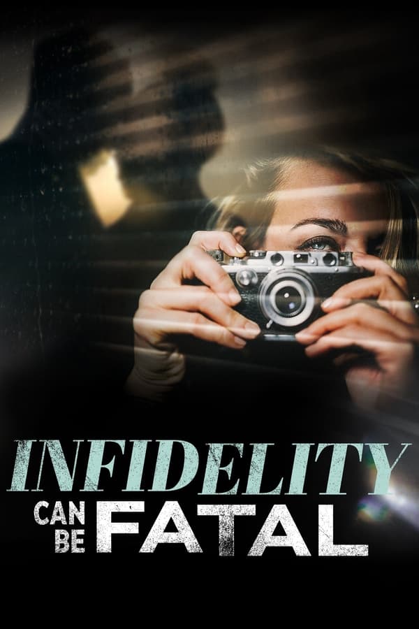 فيلم Infidelity Can Be Fatal 2023 مترجم