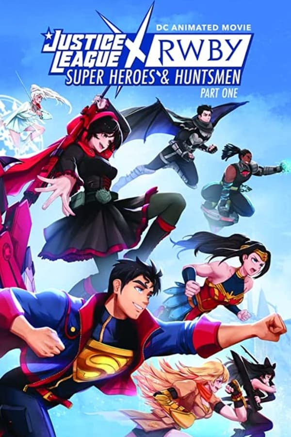 فيلم Justice League x RWBY: Super Heroes and Huntsmen Part One 2023 مترجم