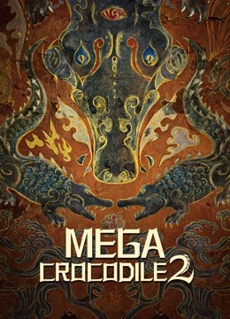 فيلم Mega Crocodile 2 2022 مترجم