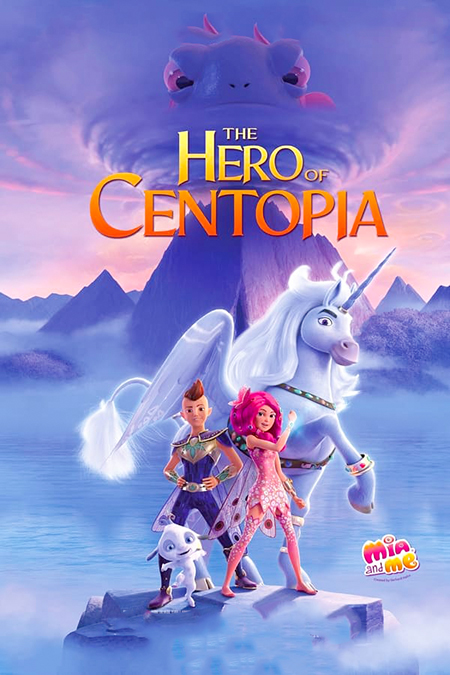 فيلم Mia and Me: The Hero of Centopia 2022 مترجم