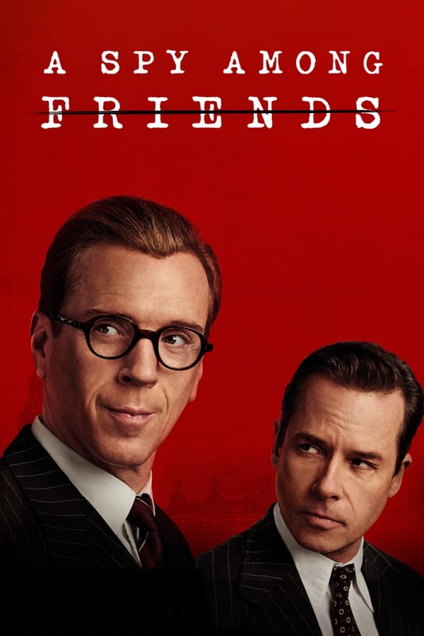 مسلسل A Spy Among Friends موسم 1 حلقة 6 والاخيرة