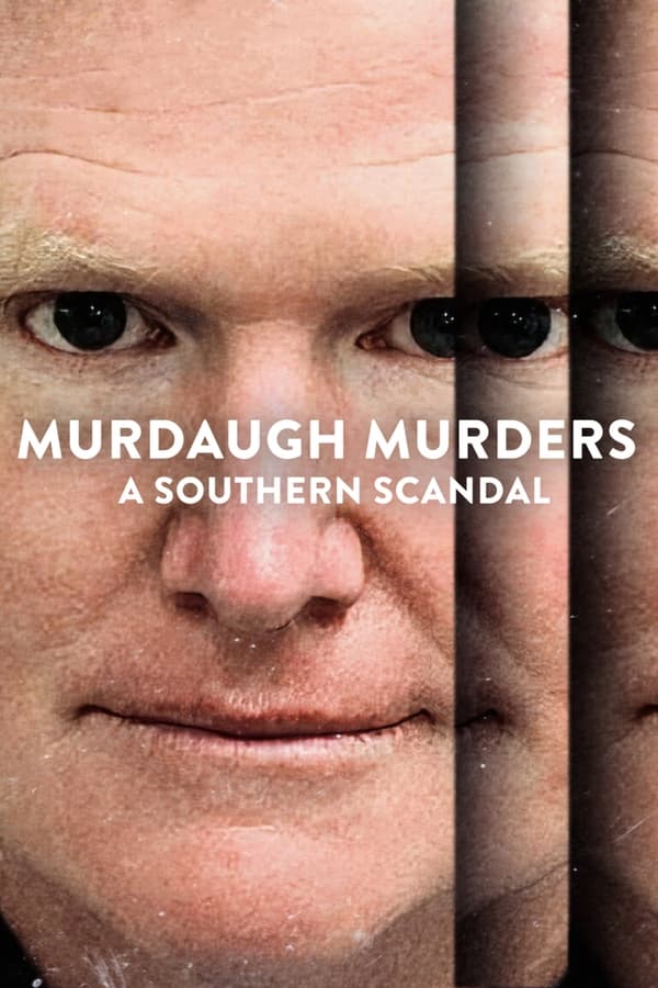 مسلسل Murdaugh Murders: A Southern Scandal موسم 1 حلقة 3 والاخيرة