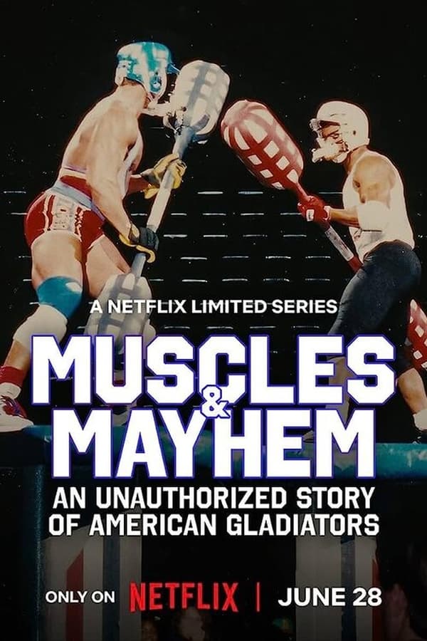 مسلسل Muscles & Mayhem: An Unauthorized Story of American Gladiators موسم 1 حلقة 1