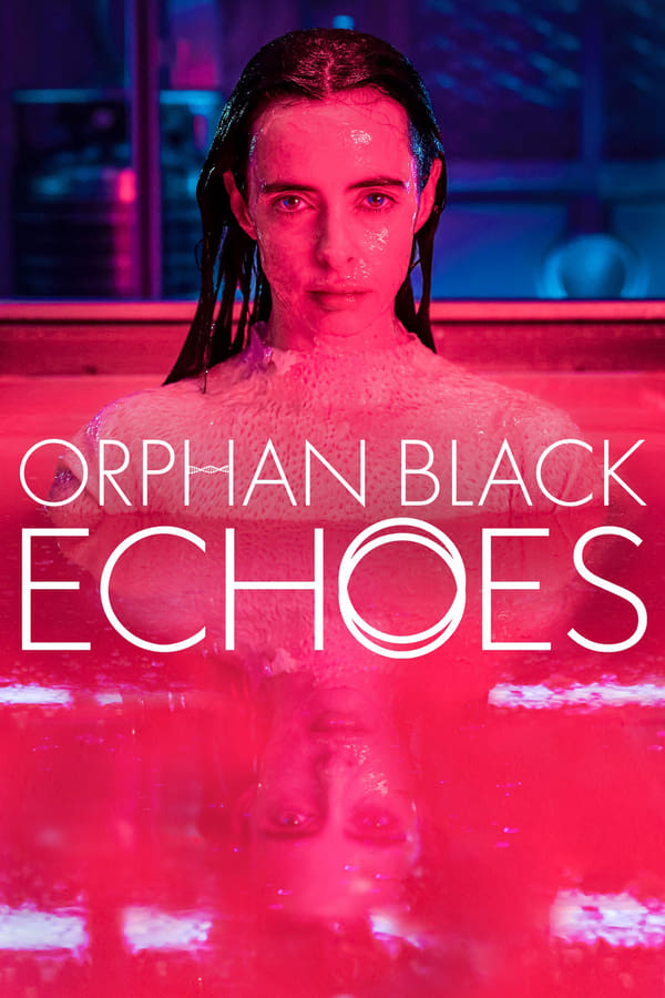 مسلسل Orphan Black: Echoes موسم 1 حلقة 7