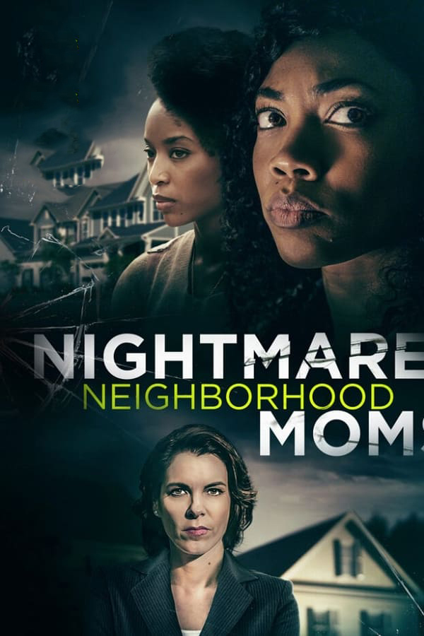 فيلم Nightmare Neighborhood Moms 2022 مترجم