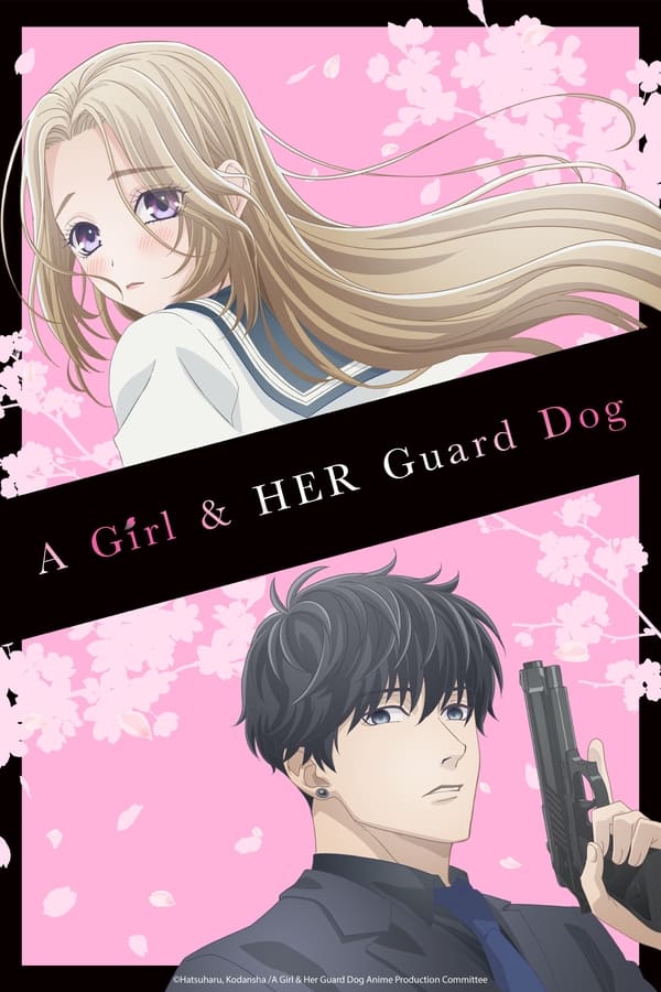 انمي A Girl & Her Guard Dog موسم 1 حلقة 1