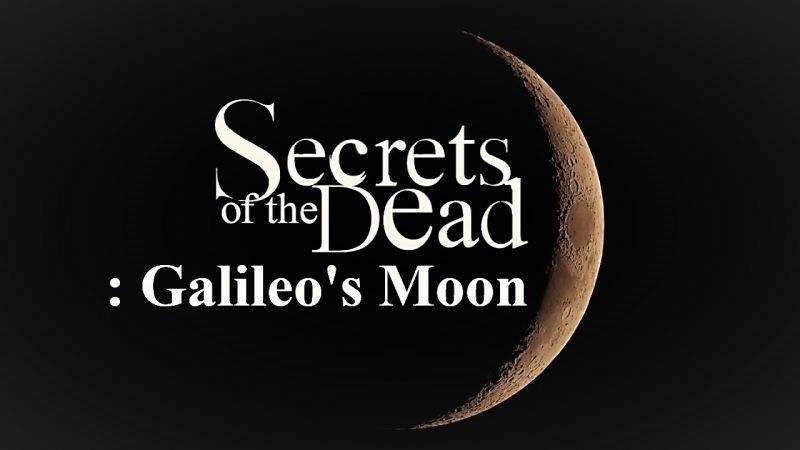 فيلم Secrets of the Dead: Galileo's Moon 2019 مترجم