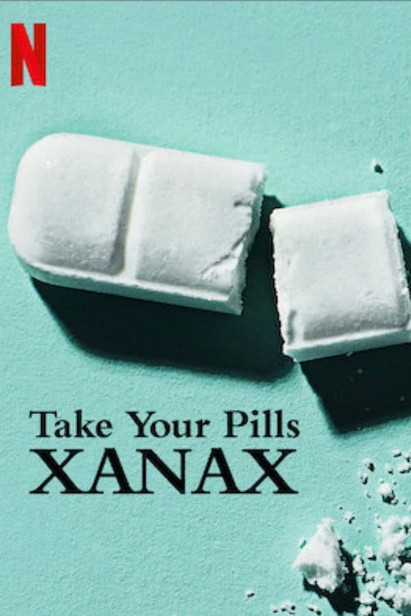 فيلم Take Your Pills: Xanax 2022 مترجم