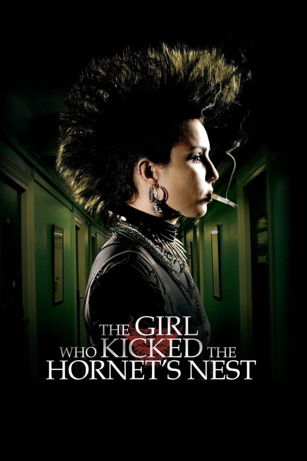 فيلم The Girl Who Kicked the Hornet's Nest 2009 مترجم