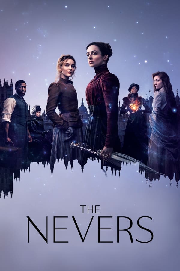 مسلسل The Nevers موسم 1 حلقة 10