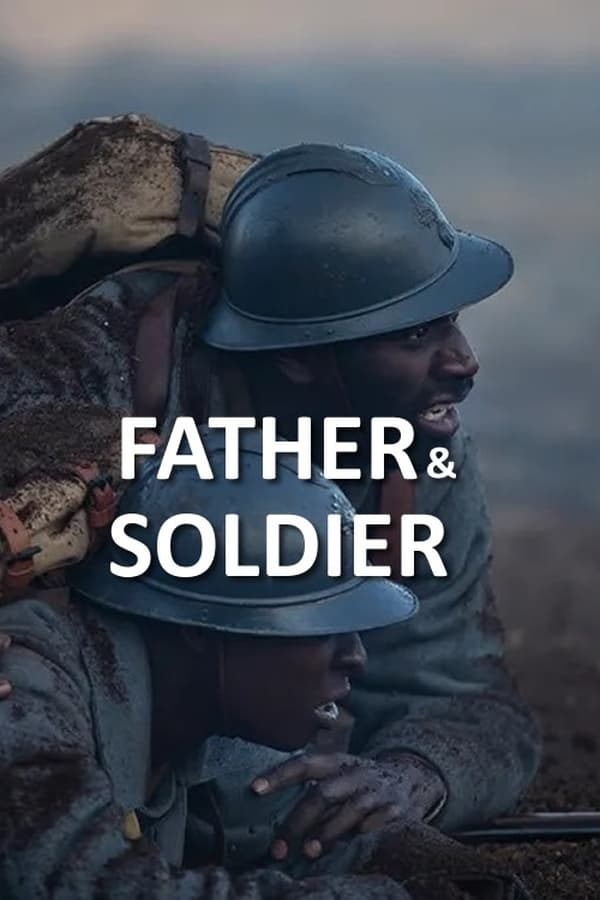 فيلم Father & Soldier 2022 مترجم