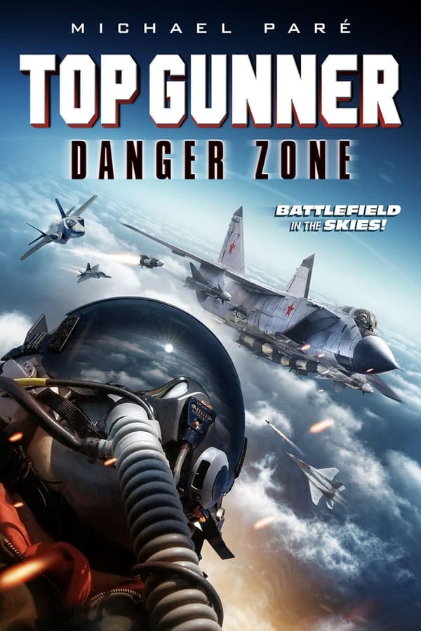 فيلم Top Gunner: Danger Zone 2022 مترجم