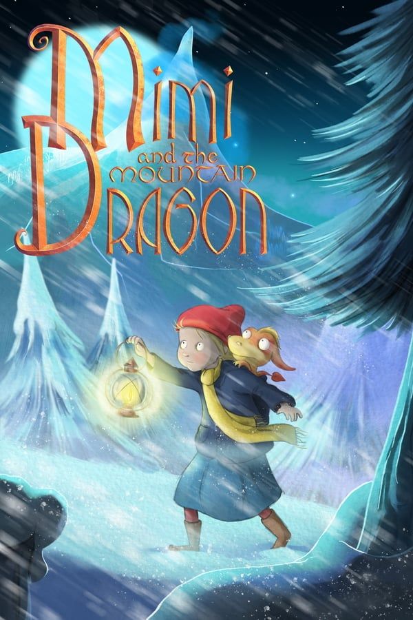 فيلم Mimi and the Mountain Dragon 2019 مترجم